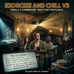 Exorcize and Chill V3: Final Cut Poster
